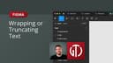 Figma Text Wrapping vs Truncating | Quick & Easy Guide